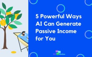 5 Powerful Ways AI Can Generate Passive Income for You