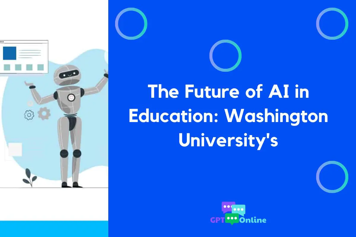 Il futuro dell'intelligenza artificiale nell'istruzione: consuetudine della Washington University ChatGPT