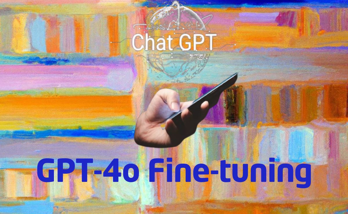 GPT-4o Fine-Tuning Now Live: Elevate Your AI Performance